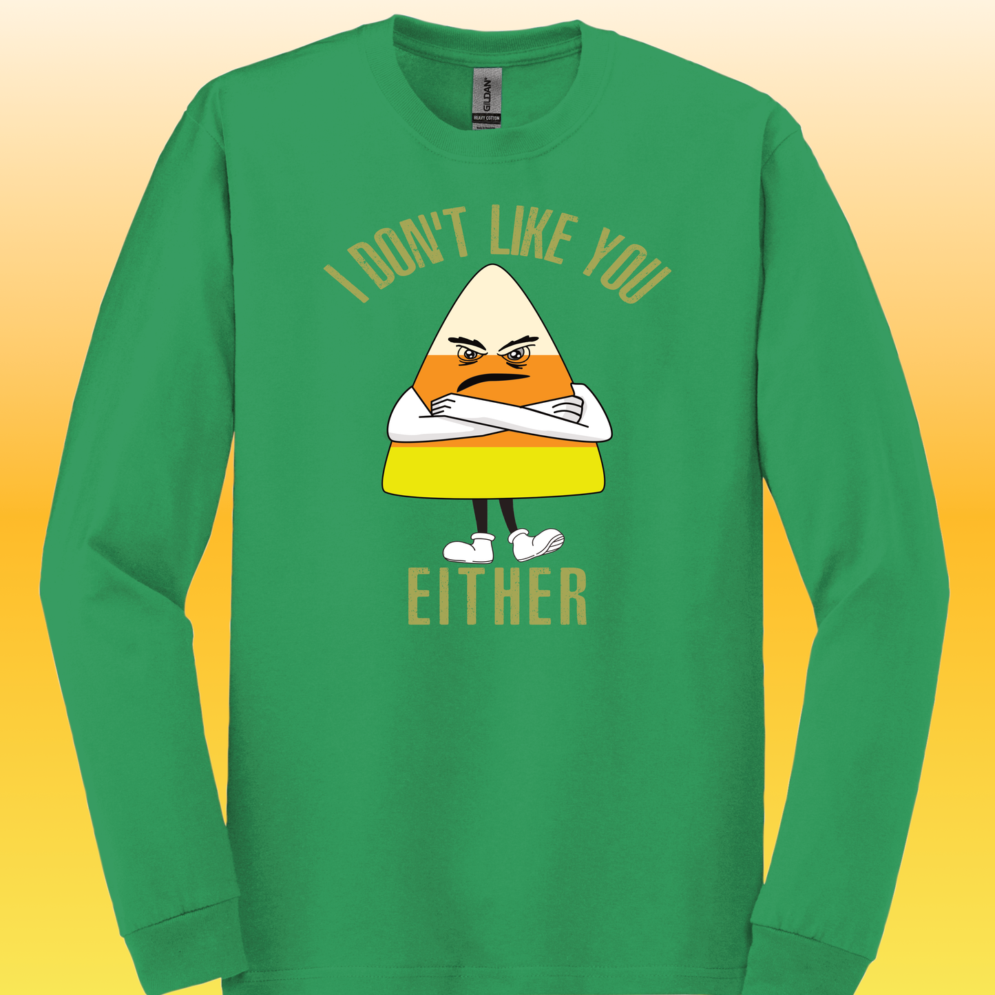 I don't like you either - Candy Corn