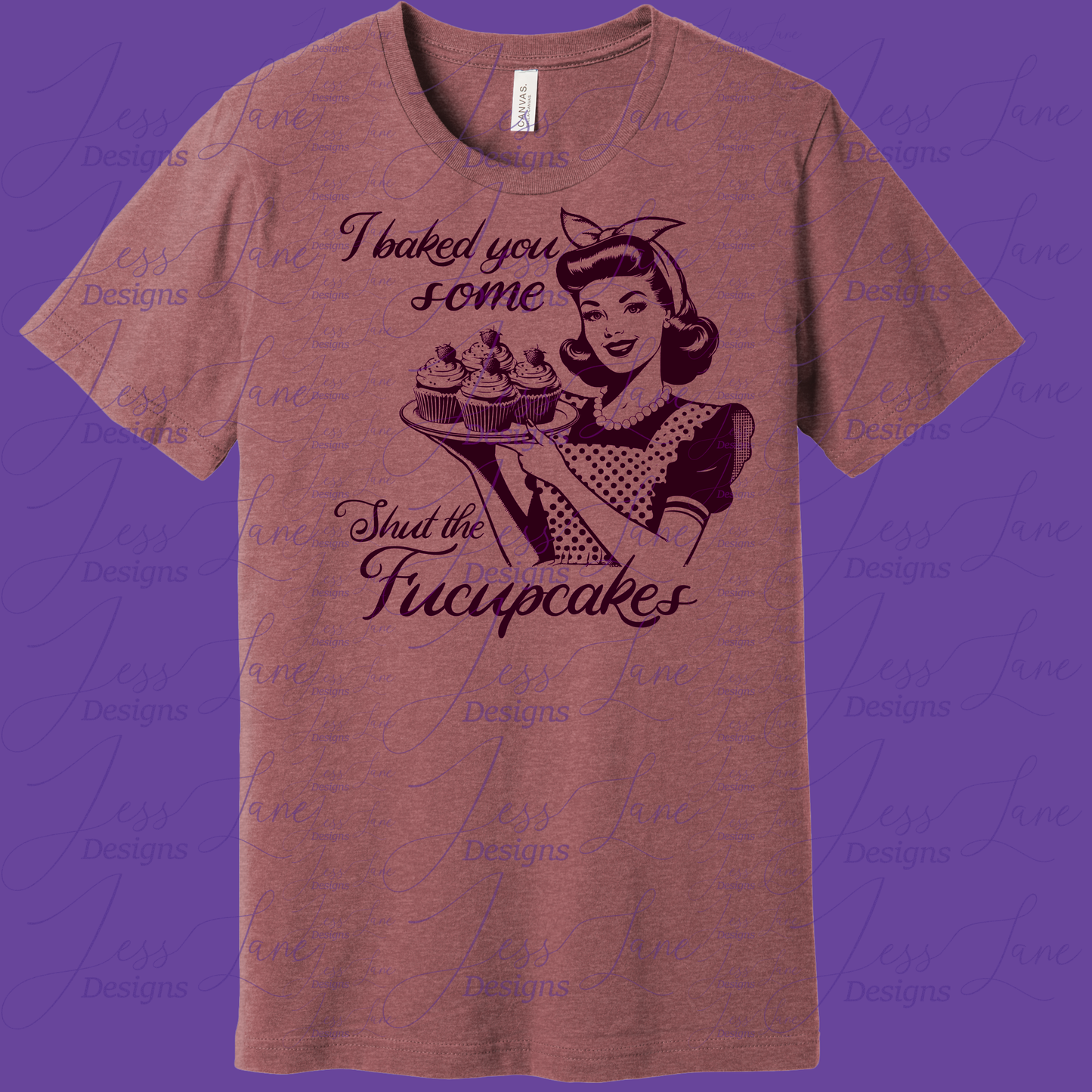 I baked you some shut the fucupcakes shirt