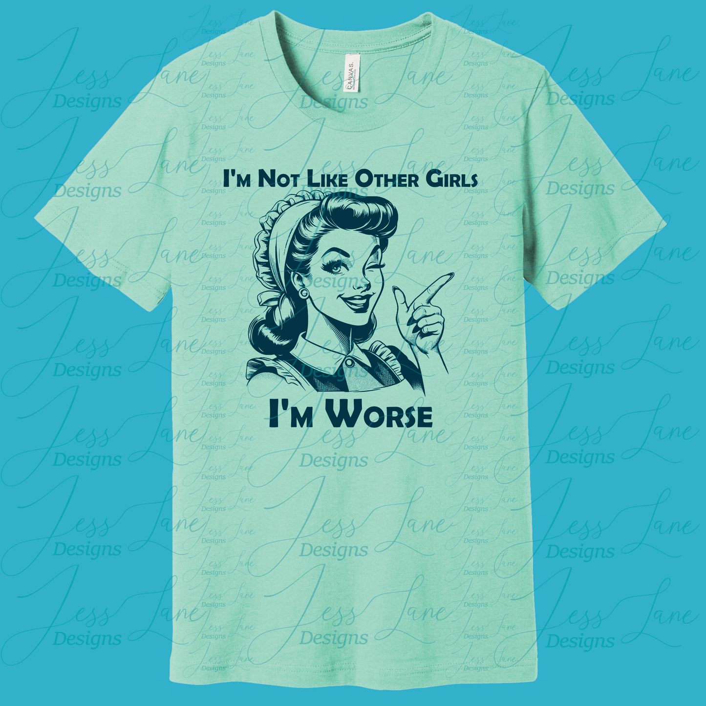 I'm not like other girls shirt