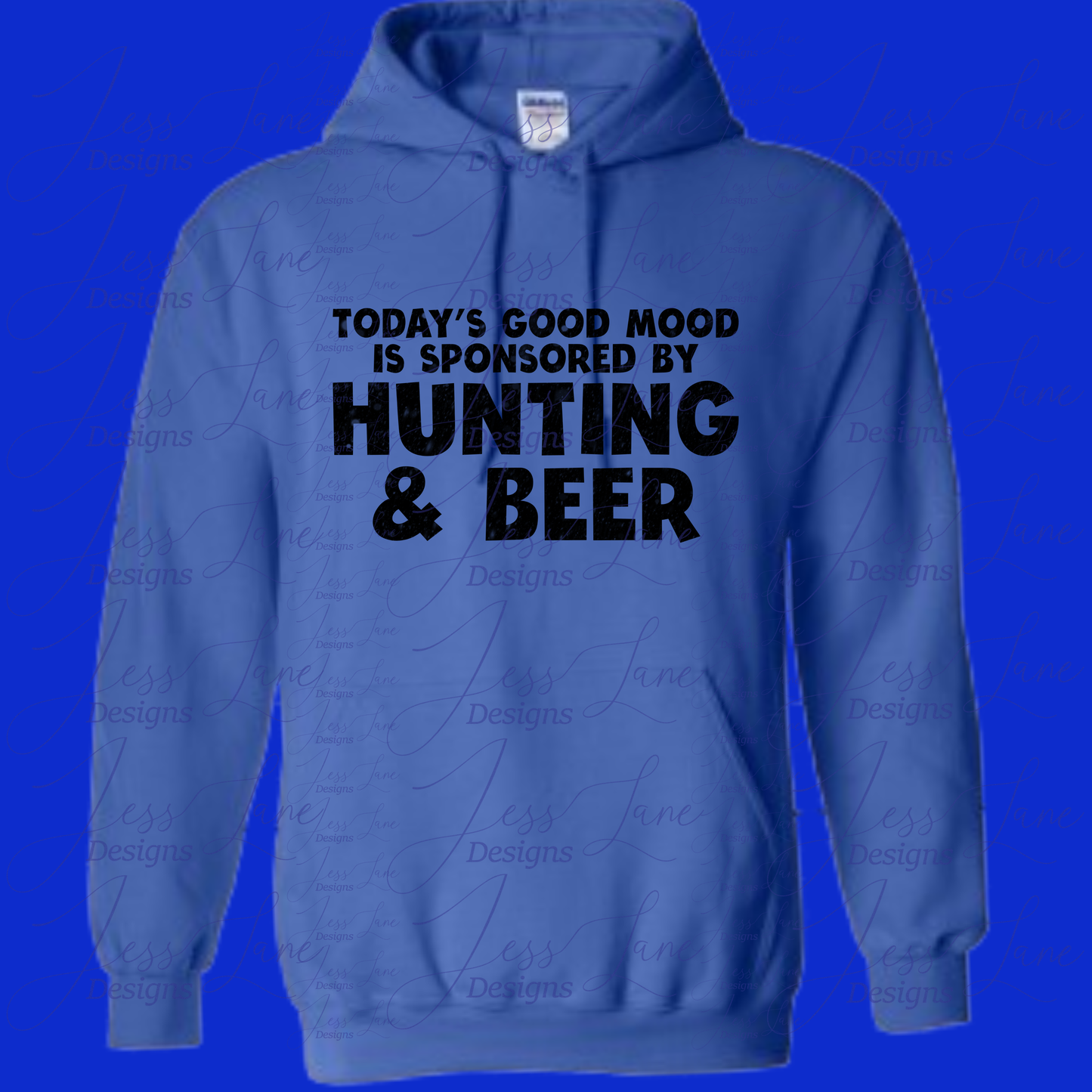 Today's Good Mood is Sponsored by Hunting & Beer Hoodie