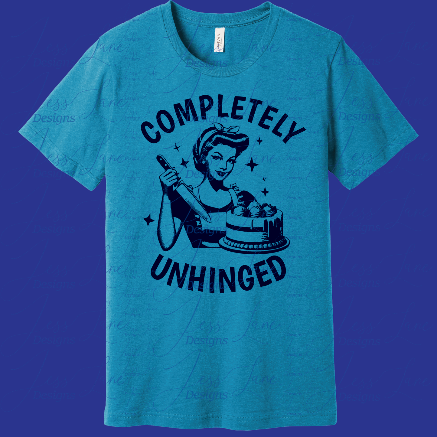 Completely Unhinged Shirt