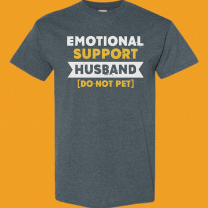 Emotional Support Husband T-shirt