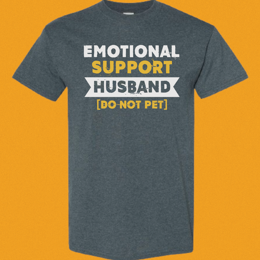 Emotional Support Husband T-shirt
