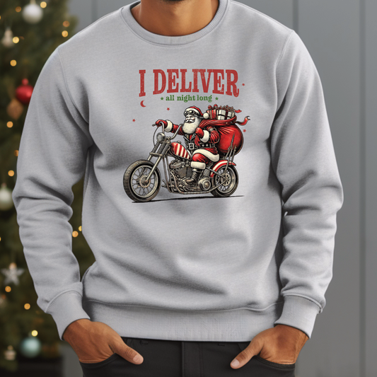 I Deliver All Night Long Santa Sweatshirt