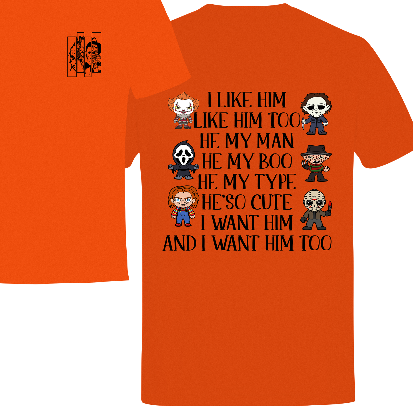 I like Him - Scary Movie Shirt