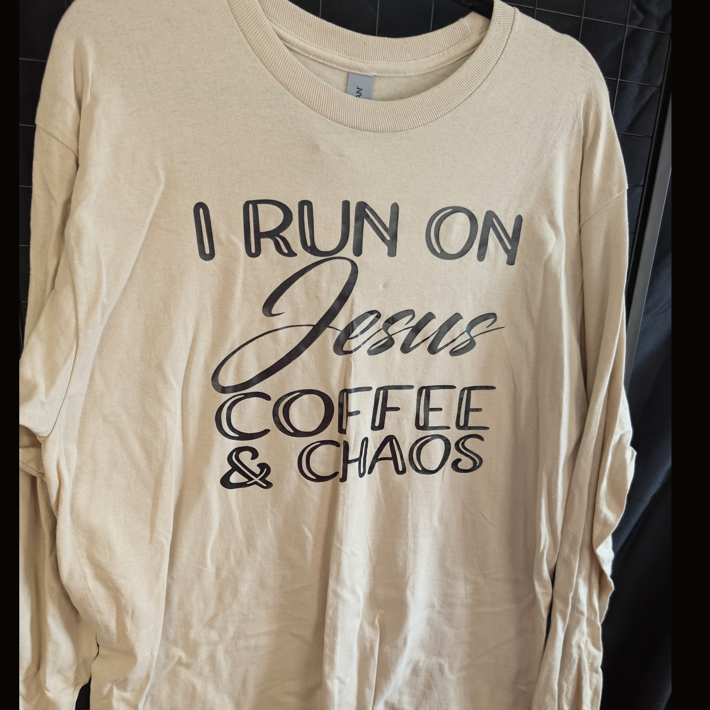 I Run on Jesus, Coffee and Chaos Long Sleeve Shirt