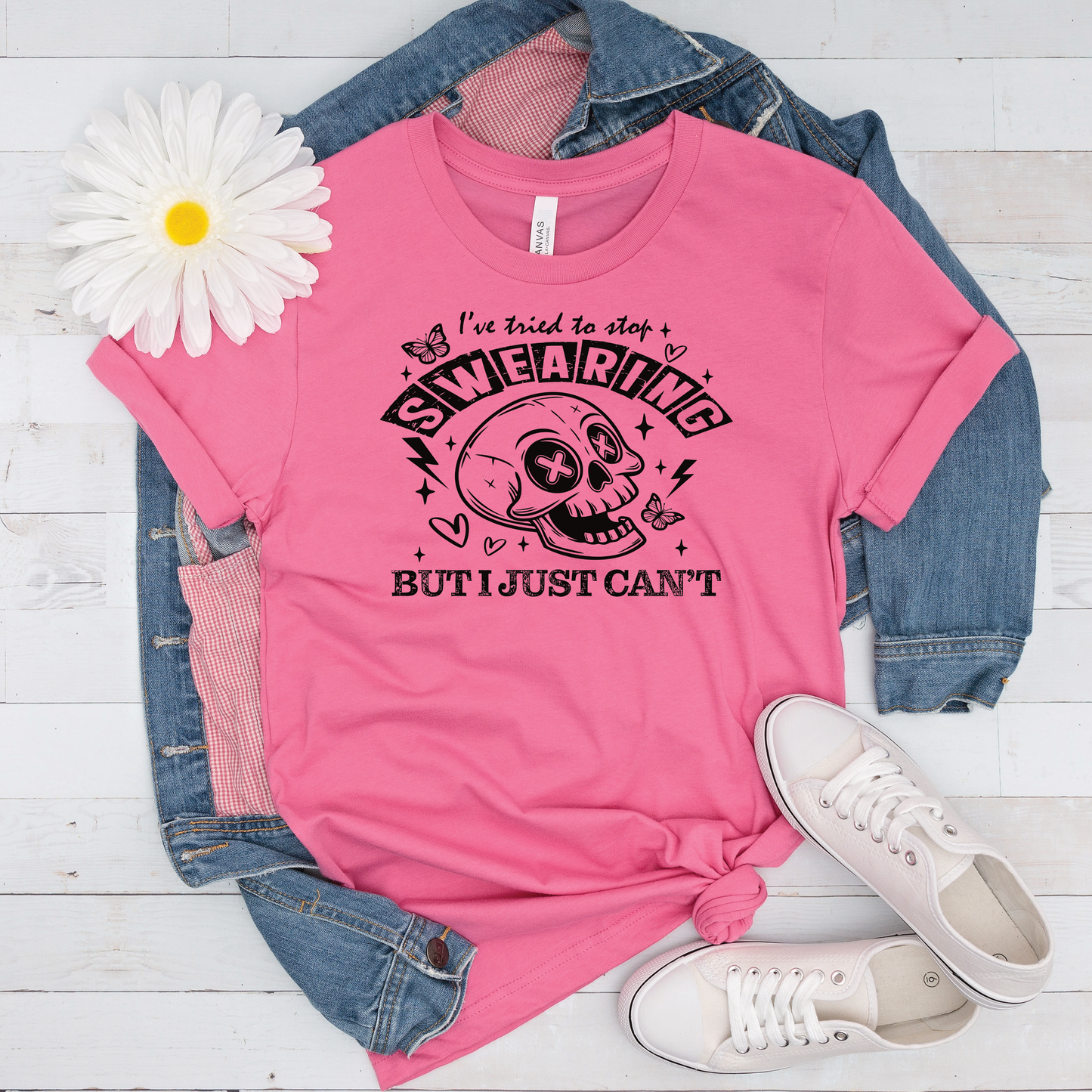 I've Tried To Stop Swearing But I Just Cant Shirt