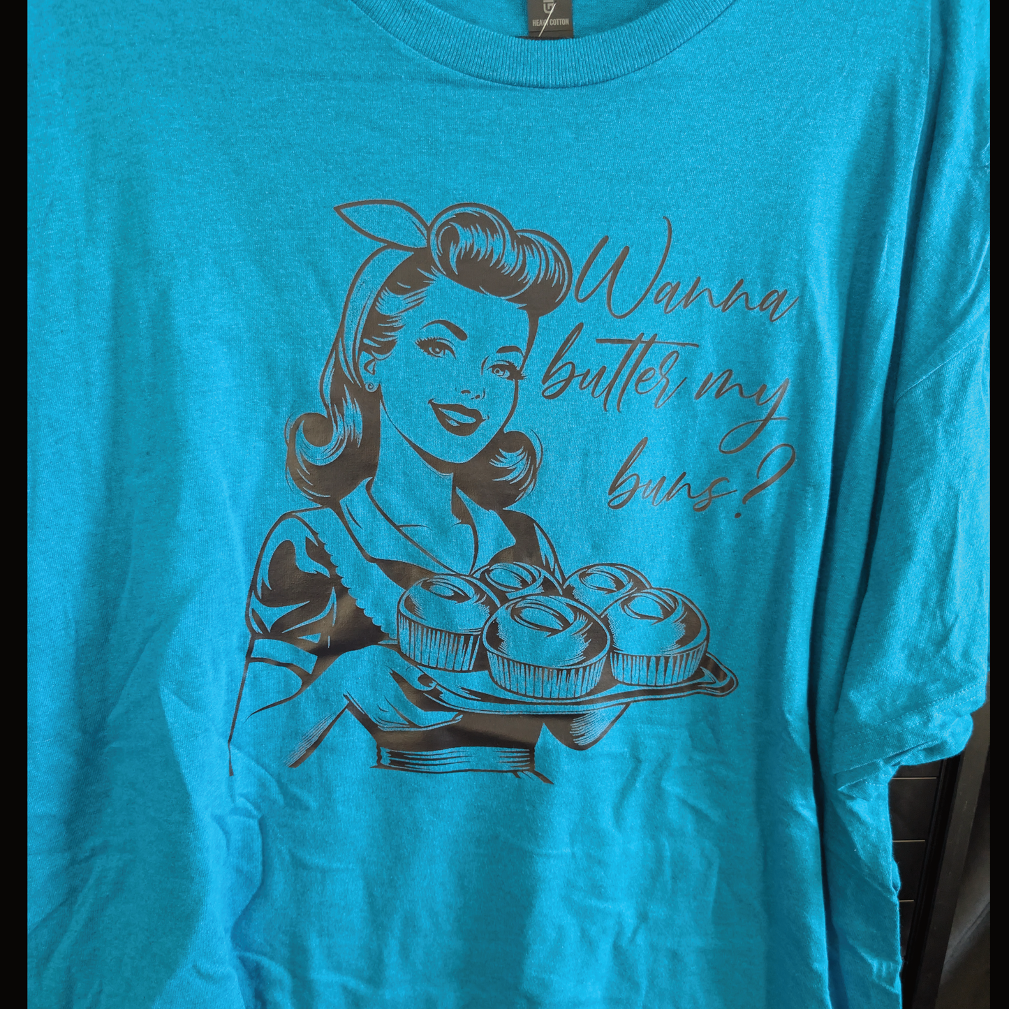 Wanna Butter my Buns T-shirt