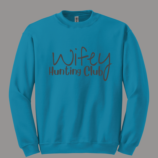 Wifey Hunting Club Sweatshirt