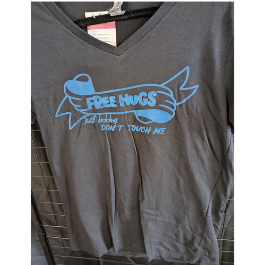 Free Hugs Just Kidding, Don't Touch Me LADIES V-Neck T-shirt