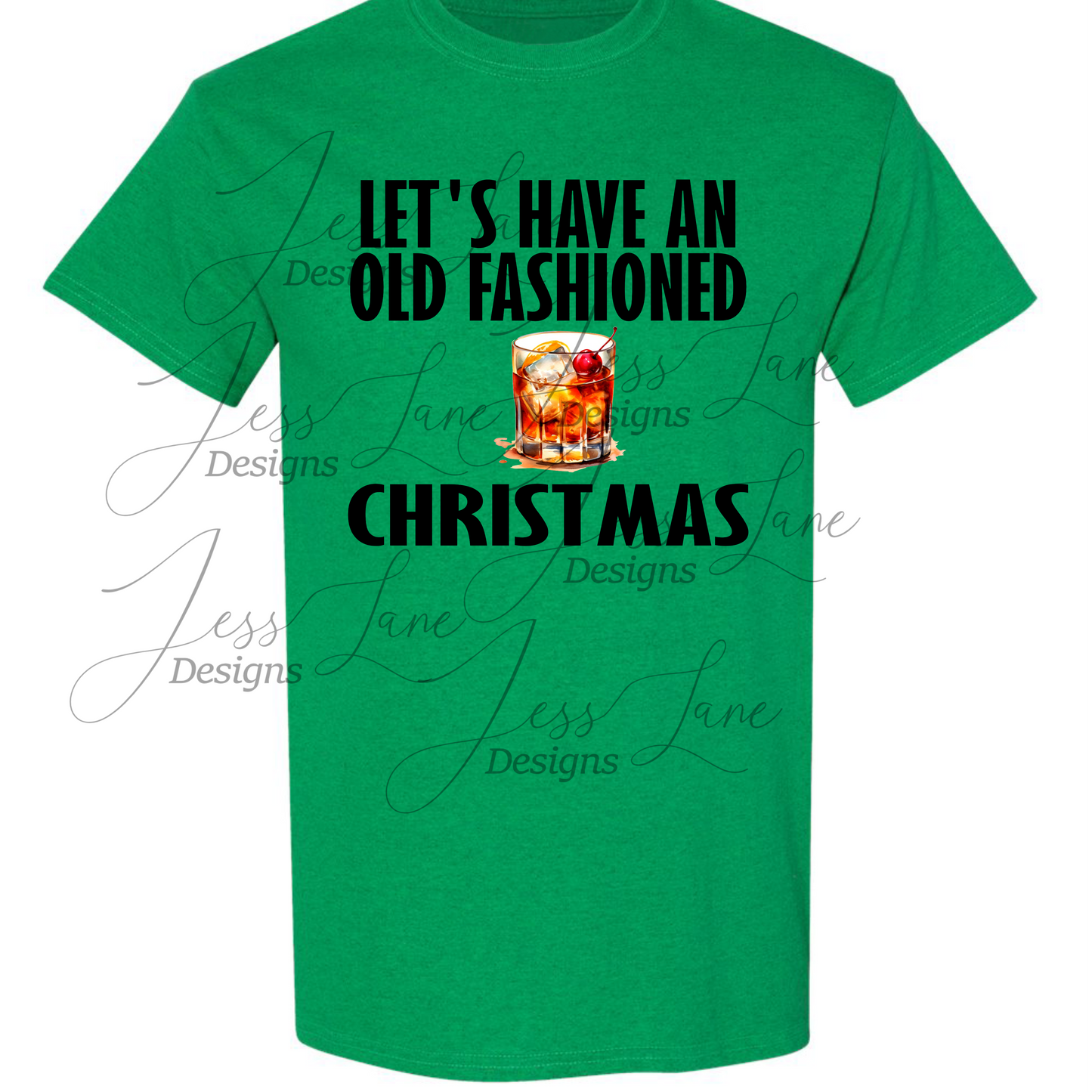 Let's Have And Old Fashioned Christmas T-Shirt